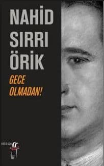 Gece Olmadan!